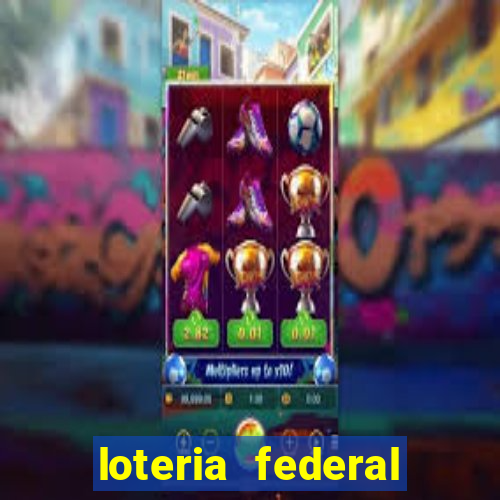loteria federal sorteio termomecanica